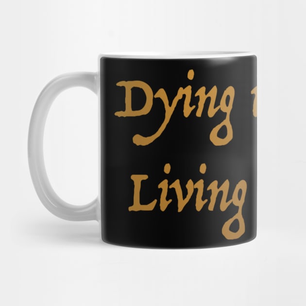 Dying is easy by Swift Art